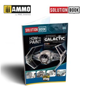 AMMO MIG 6520 - Solution Book - How to Paint Imperial Galactic Fighters - poradnik modelarski