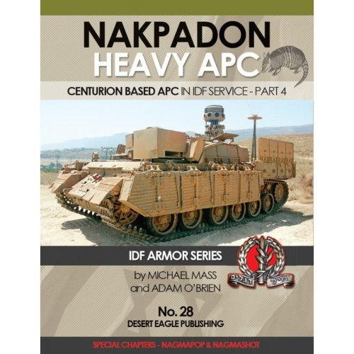 Przejdź do produktu DESERT EAGLE 28 - Nakpadon Heavy APC - Centurion Based APC in IDF service - Part 4