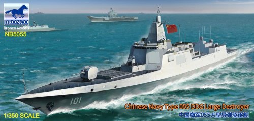 Przejdź do produktu BRONCO NB 5055 - 1:350 Chinese Navy Type 055 DDG Large Destroyer