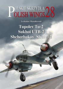STRATUS - Polish Wings No.28 Tupolev Tu-2, Sukhoi UTB-2, Shcherbakov Shche-2
