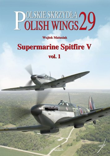 Przejdź do produktu STRATUS - Polish Wings No.29 Supermarine Spitfire V vol. 1