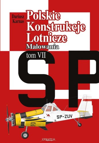 Przejdź do produktu Stratus - Polskie Konstrukcje Lotnicze Tom VII Malowania