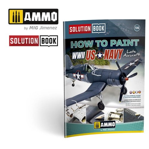 Przejdź do produktu Ammo Mig 6523 - Solution Book - How to Paint WWII US Navy Late Aircraft - poradnik modelarski