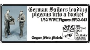 Copper State Models CSM F32043 - 1:32 German Sailors Loading Pigeons Into A Basket WWI Figures