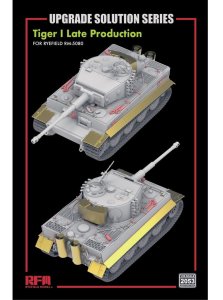 Rye Field Model 2053 - 1:35 Tiger I Late Production - Upgrade Solution