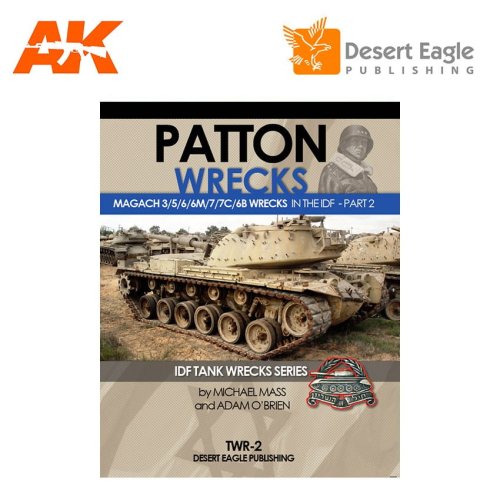 Przejdź do produktu Desert Eagle TWR2 - Patton Wrecks - Magach 3/5/6/6M/7/7C/6B Wrecks in the IDF. Part 2