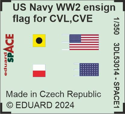 Przejdź do produktu Eduard 3DL53014 - 1:350 US Navy WW2 ensign flag for CVL, CVE, CL & DD Space 3D Decals