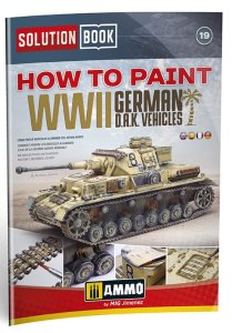 Ammo Mig 6602 - How to Paint WWII German D.A.K.Vehicles