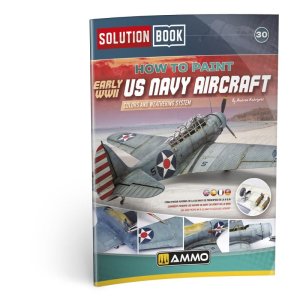 Ammo Mig 6534 - Solution Book - How to paint Early WWII US Navy Aircraft poradnik modelarski