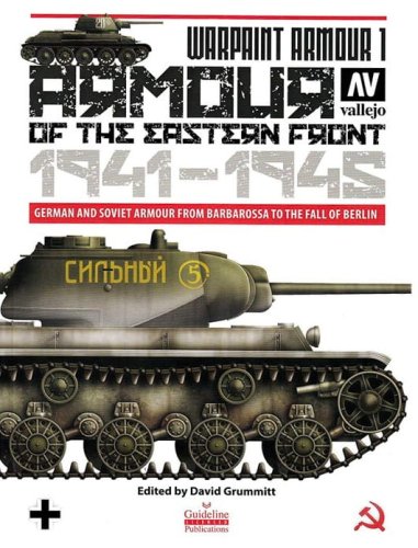 Przejdź do produktu Vallejo 75014 - Warpaint Armour 1 Eastern Front 1941-1945 - German and Soviet Armour from Barbarossa to the Fall of Berlin
