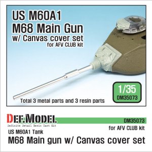 DEF MODEL DM35073 - 1:35 US M60A1 M68 Main gun /w canvas cover set