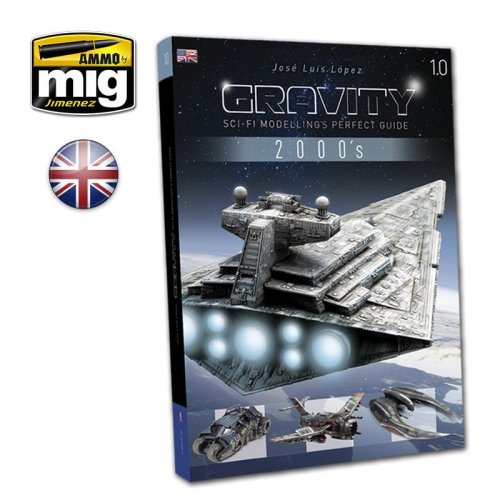 Przejdź do produktu AMMO MIG 6110 - Gravity 1.0 - Sci Fi Modelling Perfect Guide - poradnik modelarski