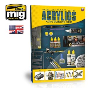 AMMO MIG 6040 - Modelling Guide - How To Paint With Acrylics - poradnik