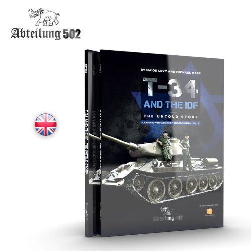 Przejdź do produktu ABTEILUNG 502 ABT709 - T-34 And The IDF - The Untold Story - Captured Vehicles in IDF Service Series Vol.1 - by Michael