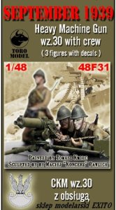 TORO MODEL 48F31 - 1:48 Wrzesień 1939 - CKM wz.30 wraz z obsługą