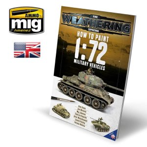 AMMO MIG 6019 - How to Paint 1:72 Military Vehicles - The Weathering Special