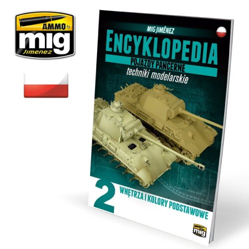 Przejdź do produktu AMMO MIG 6201 - Encyklopedia Technik Modelarskich - Pojazdy Pancerne tom 2 - Wnętrza i kolory podstawowe (język polski)