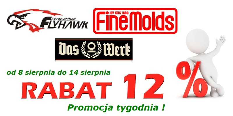 PROMOCJA TYGODNIA !! od 8 sierpnia do 14 sierpnia : Rabat 12% - Flyhawk, Fine Molds, Das Werk